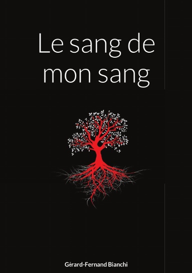Le sang de mon sang