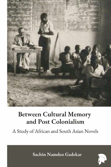 Between Cultural Memory and Post-Colonialism