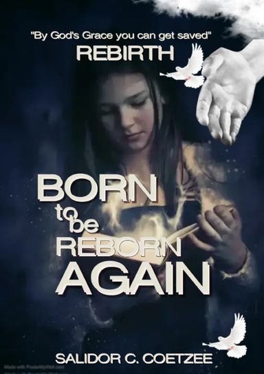 BORN TO BE REBORN AGAIN