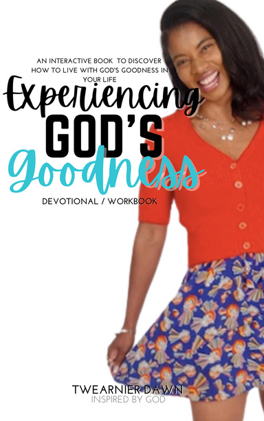 Experiencing God's Goodness