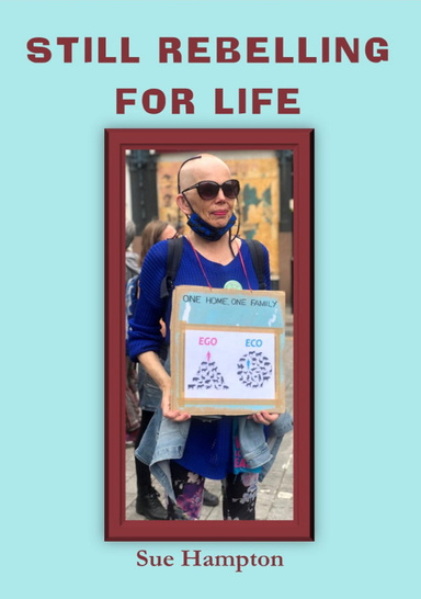 Still Rebelling for Life