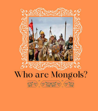 Who are Mongols?