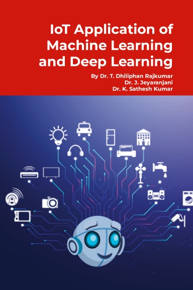 IoT Application of Machine Learning and Deep Learning