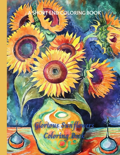 Glorious Sunflowers Coloring Book