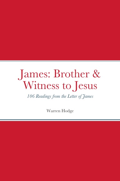 James: Brother & Witness to Jesus
