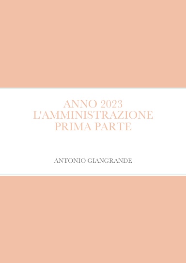 ANNO 2023 L'AMMINISTRAZIONE PRIMA PARTE