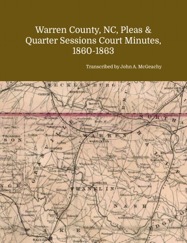 Warren County, NC, Pleas & Quarter Sessions Court Minutes, 1860-1863