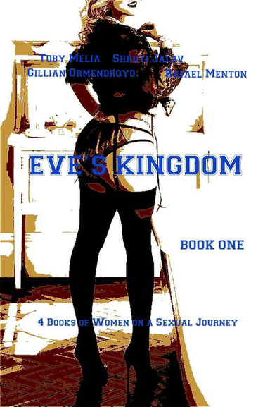 Eve's Kingdom - Book One