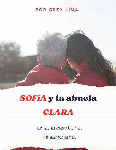 Sofía y la Abuela Clara: Una Aventura Financiera
