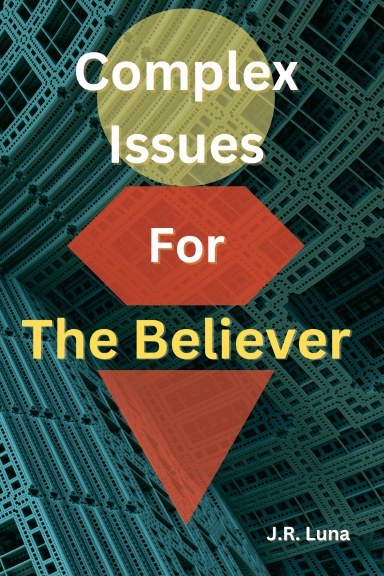 Complex Issues For The Believer