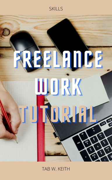 Freelance Work Tutorial