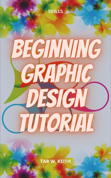 Beginning Graphic Design Tutorial