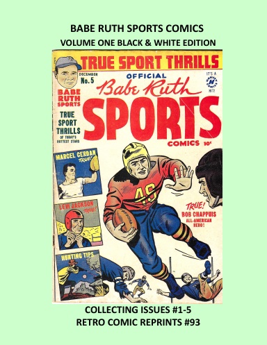 BABE RUTH SPORTS COMICS VOLUME ONE BLACK & WHITE EDITION