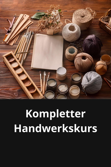 KOMPLETTER HANDWERKSKURS