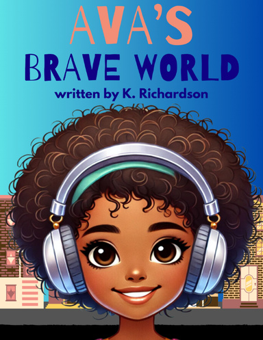 Ava's Brave World