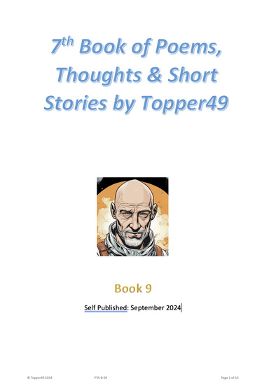 7th Book of Poems, Thoughts & Short stories by Topper49