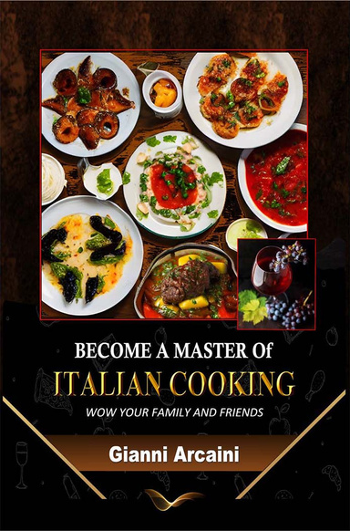 BECOME A MASTER Of ITALIAN COOKING