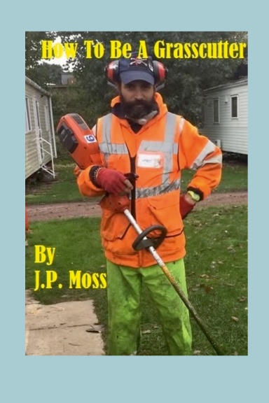 How To Be A Grasscutter