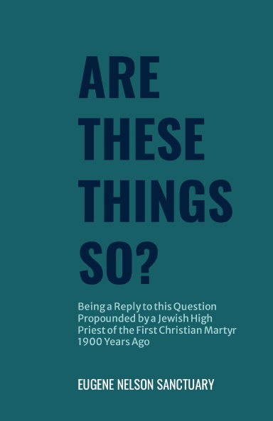 Are These Things So?