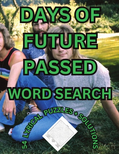 DAYS OF FUTURE PASSED WORD SEARCH