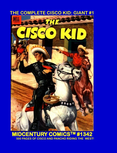 The Complete Cisco Kid: Giant #2