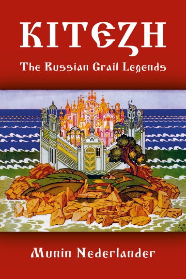 Kitezh - The Russian Grail Legends