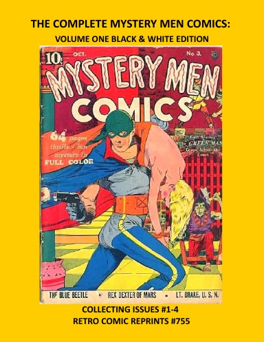 THE COMPLETE MYSTERY MEN COMICS: VOLUME ONE BLACK & WHITE EDITION