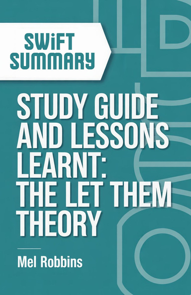 Study Guide and Lesson Learn: The Let Them Theory by Mel Robbins