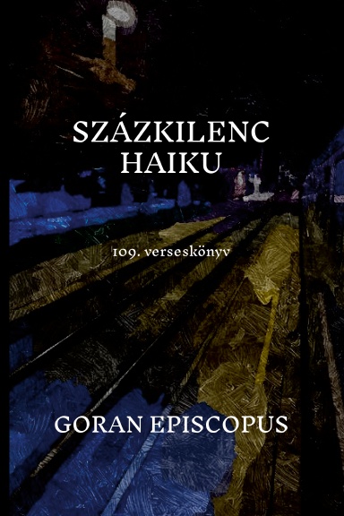 SZÁZKILENC HAIKU