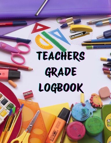 TEACHER GRADE LOGBOOK