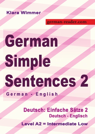 German Simple Sentences 2, German - English, Intermediate Low A2