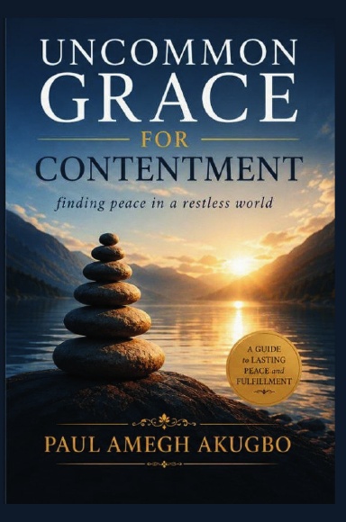 Uncommon Grace for Contentment