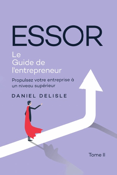 ESSOR LE GUIDE DE L'ENTREPRENEUR
