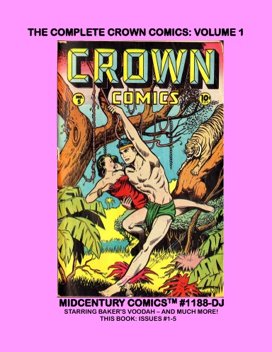 The Complete Crown Comics: Volume 1 (DJ)