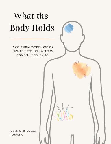 What the Body Holds