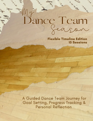 My Dance Team Season - Flexible Timeline Edition