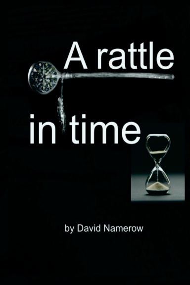 A Rattle in Time