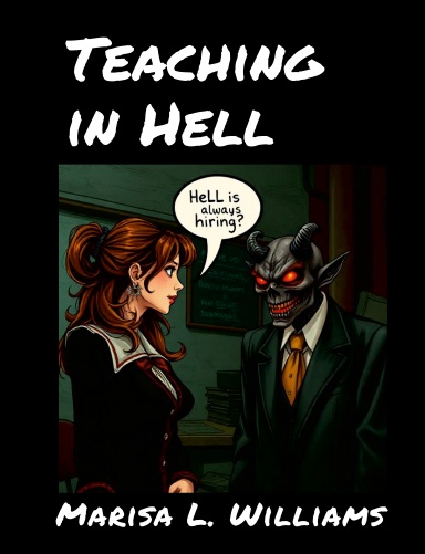 Teaching in Hell