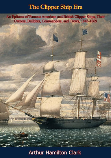 The clipper ship era