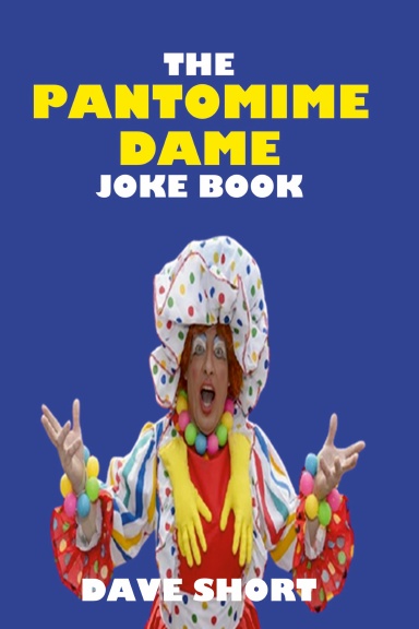 The Pantomime Dame Joke Book