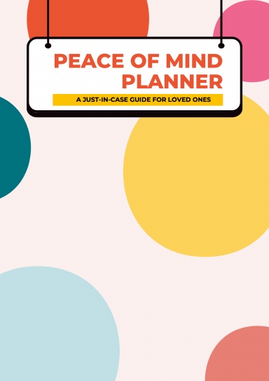 PEACE OF MIND PLANNER