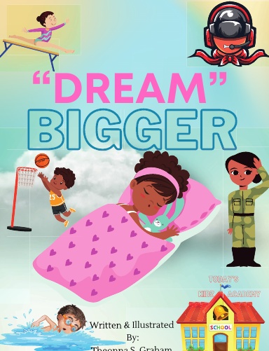 Dream Bigger