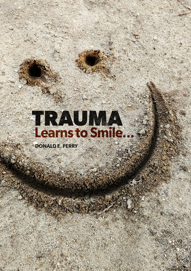 Trauma Learns to Smile