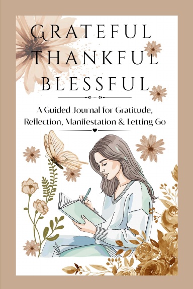 GRATEFUL THANKFUL BLESSFUL