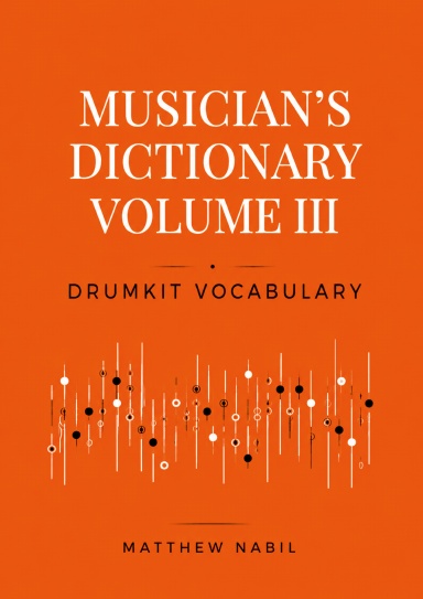 Musician's Dictionary Volume III