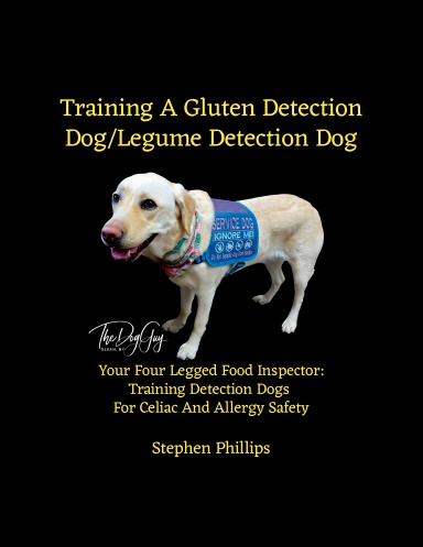 Training A Gluten Detection Dog/Legume Detection Dog