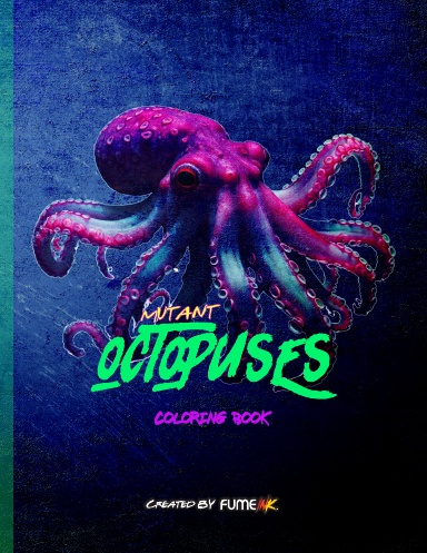 Mutant Octopuses Coloring Book