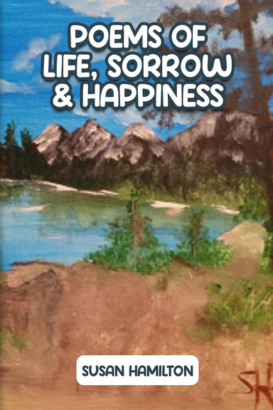 Poems of Life, Sorrow, and Happiness