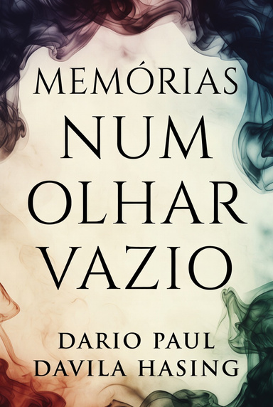 Memórias Num Olhar Vazio