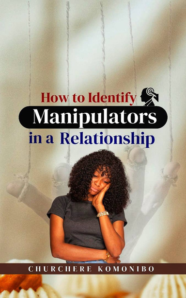 How to Identify Manipulators in a Relationship